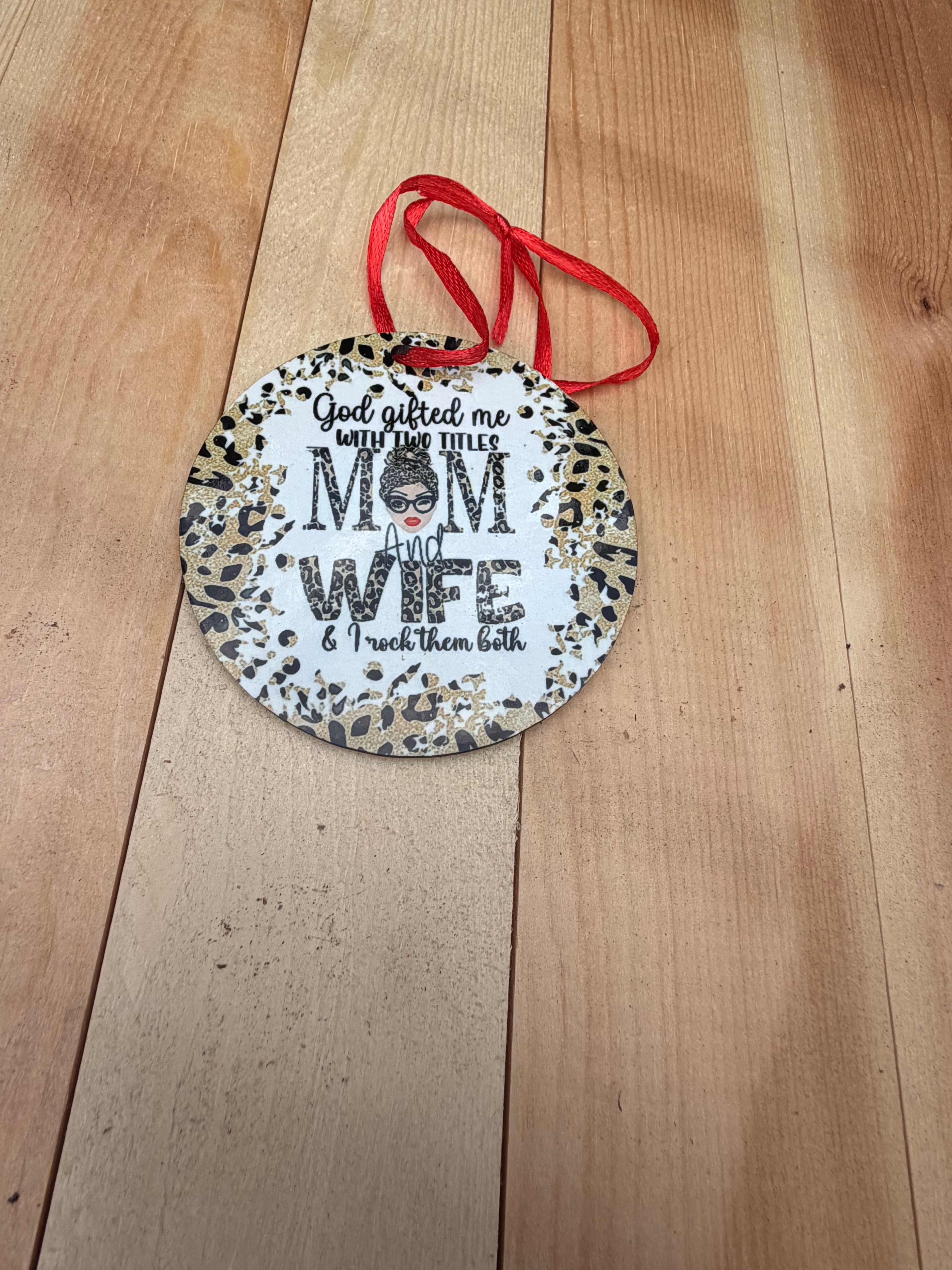 Mom and wife Ornament